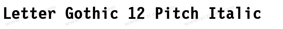 Letter Gothic 12 Pitch Italic BT字体转换